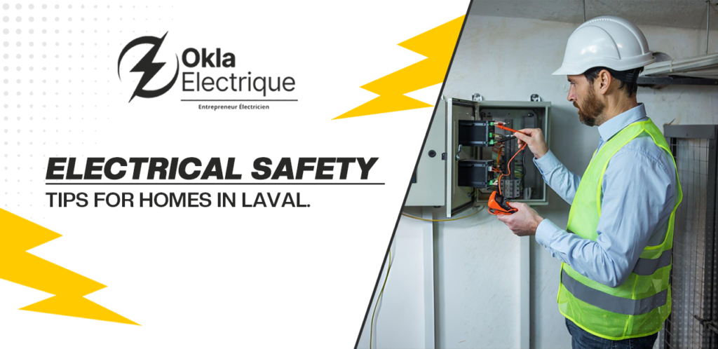 Electrical Safety Tips for Homes in Laval 5 Electrical Safety Tips for Homes in Laval