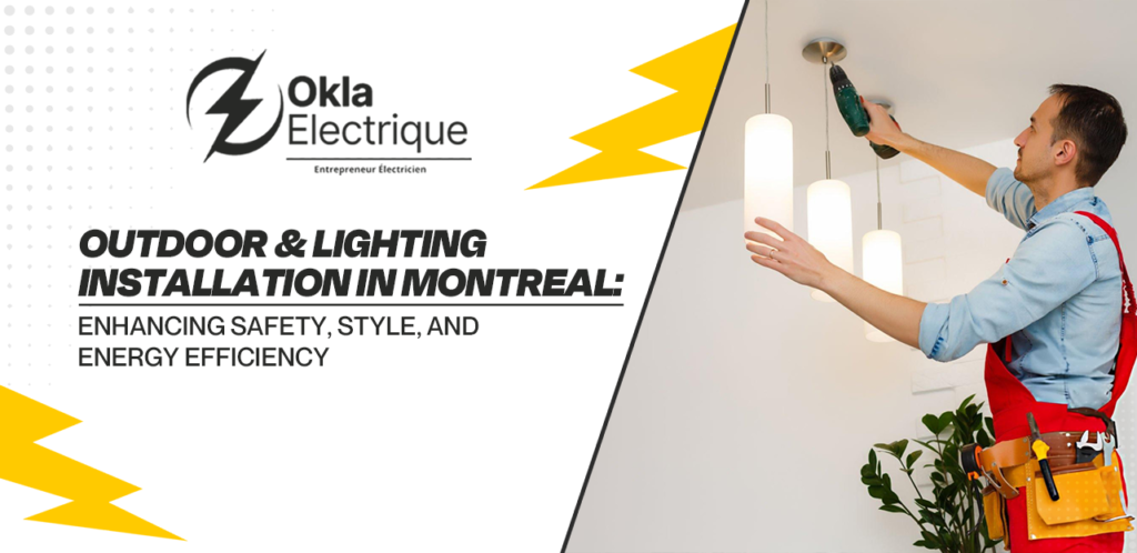 Outdoor Lighting Installation in Montreal Enhancing Safety Style and Energy Efficiency